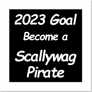 2023 Goal Scallywag Pirate Posters and Art